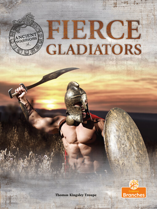 Title details for Fierce Gladiators by Thomas Kingsley Troupe - Available